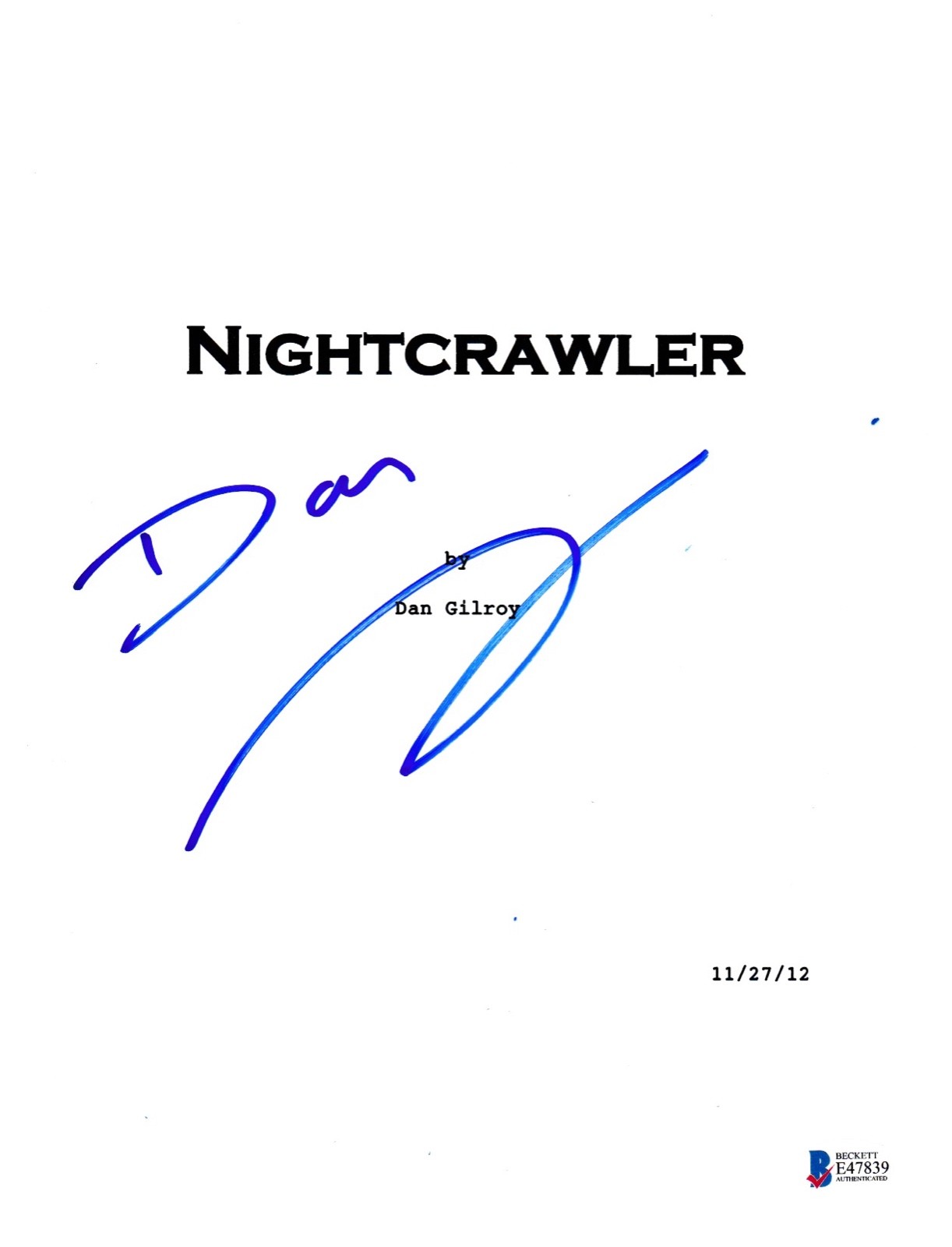 DAN GILROY SIGNED NIGHTCRAWLER SCRIPT BECKETT BAS AUTOGRAPH AUTO COA COLLECTIBLE MEMORABILIA