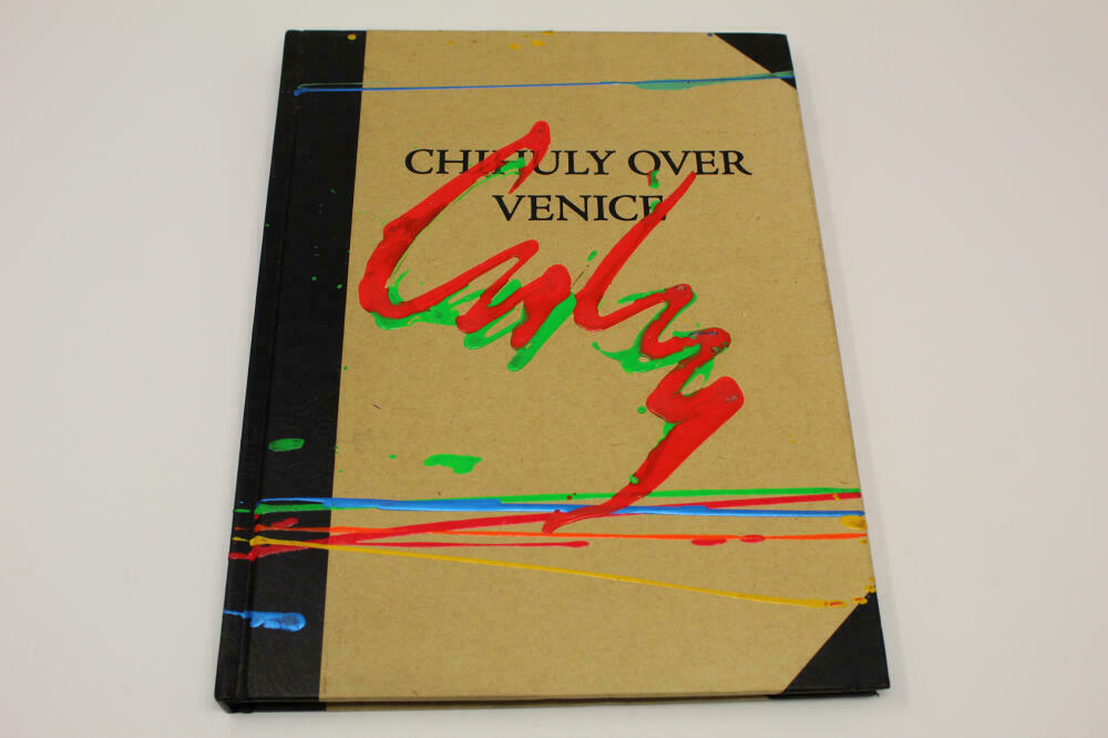 DALE CHIHULY SIGNED AUTOGRAPH & HAND PAINTED "CHIHULY OVER VENICE" BOOK