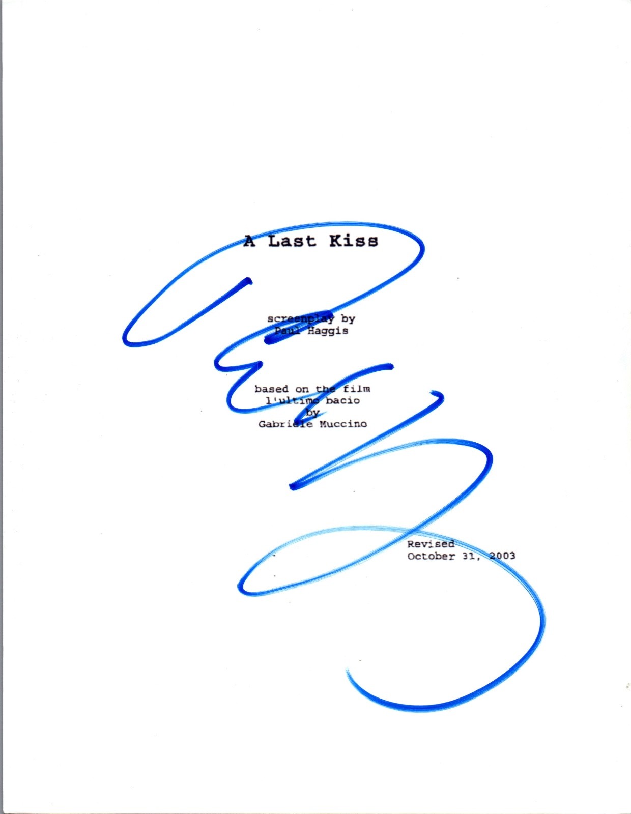 Paul Haggis Signed Autographed A LAST KISS Movie Script Screenwriter COA VD