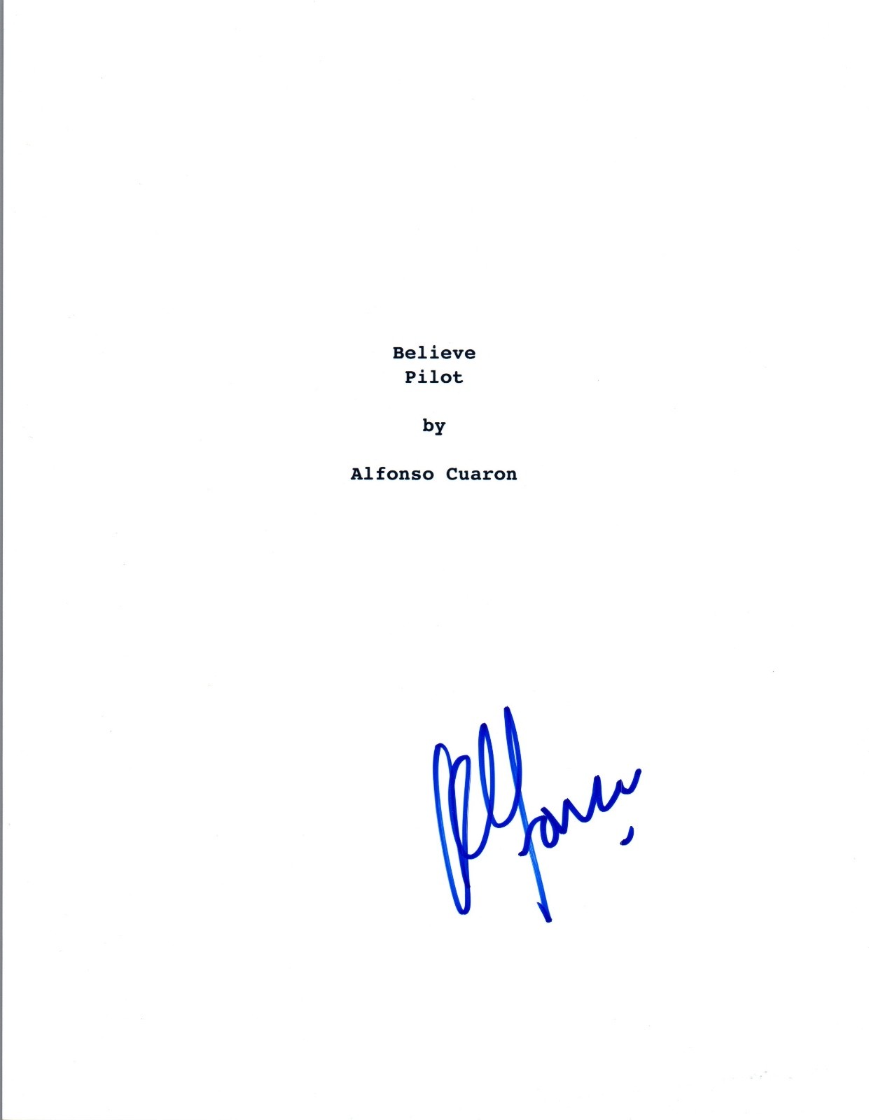 Alfonso Cuaron Signed Autographed BELIEVE Pilot Episode Script COA VD