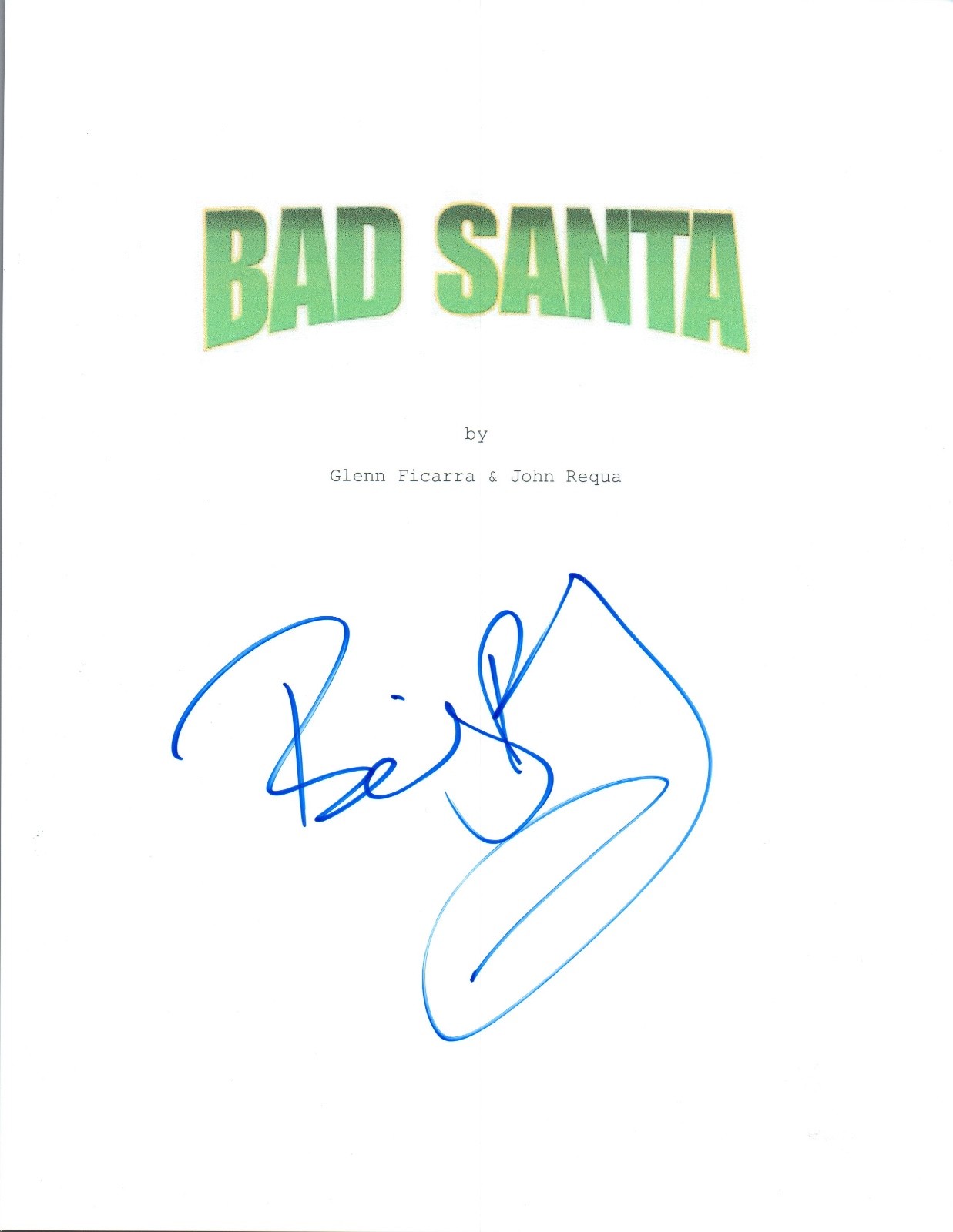 Billy Bob Thornton Signed Autographed BAD SANTA Movie Script COA