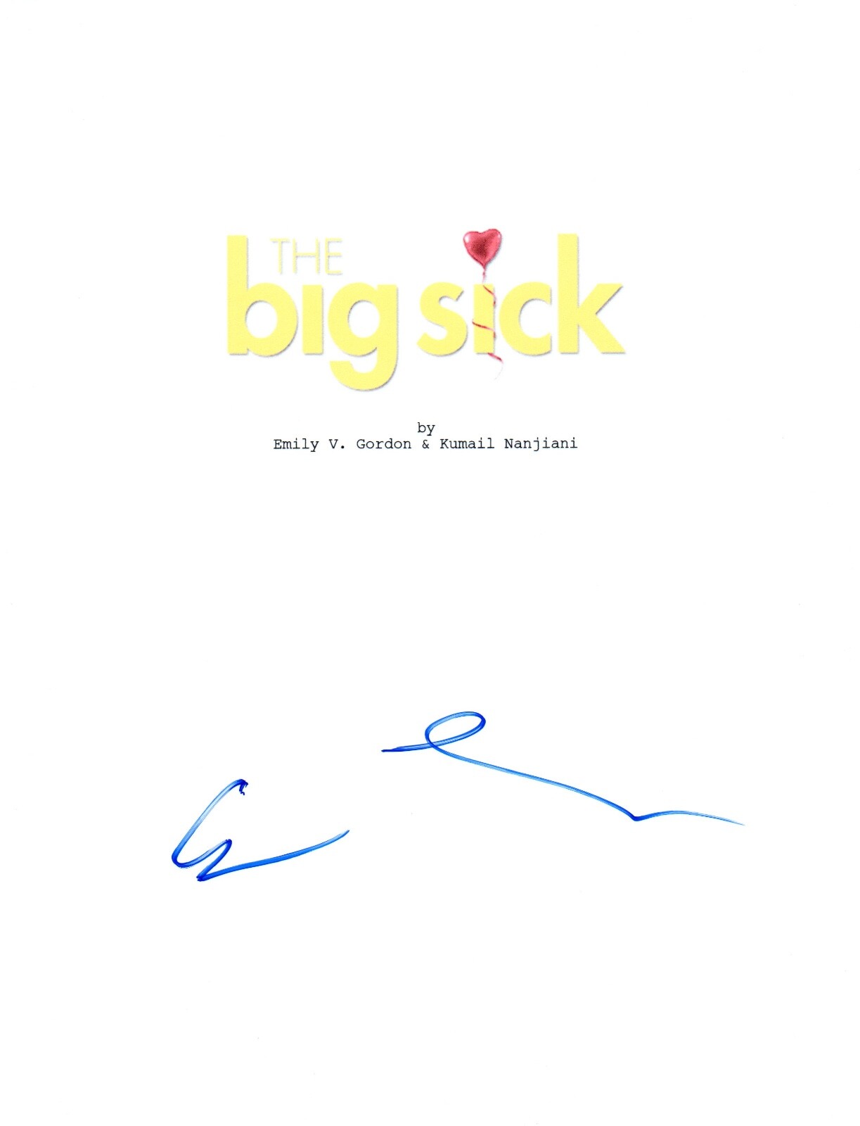 Emily V. Gordon Signed Autographed THE BIG SICK Movie Script Screenplay COA