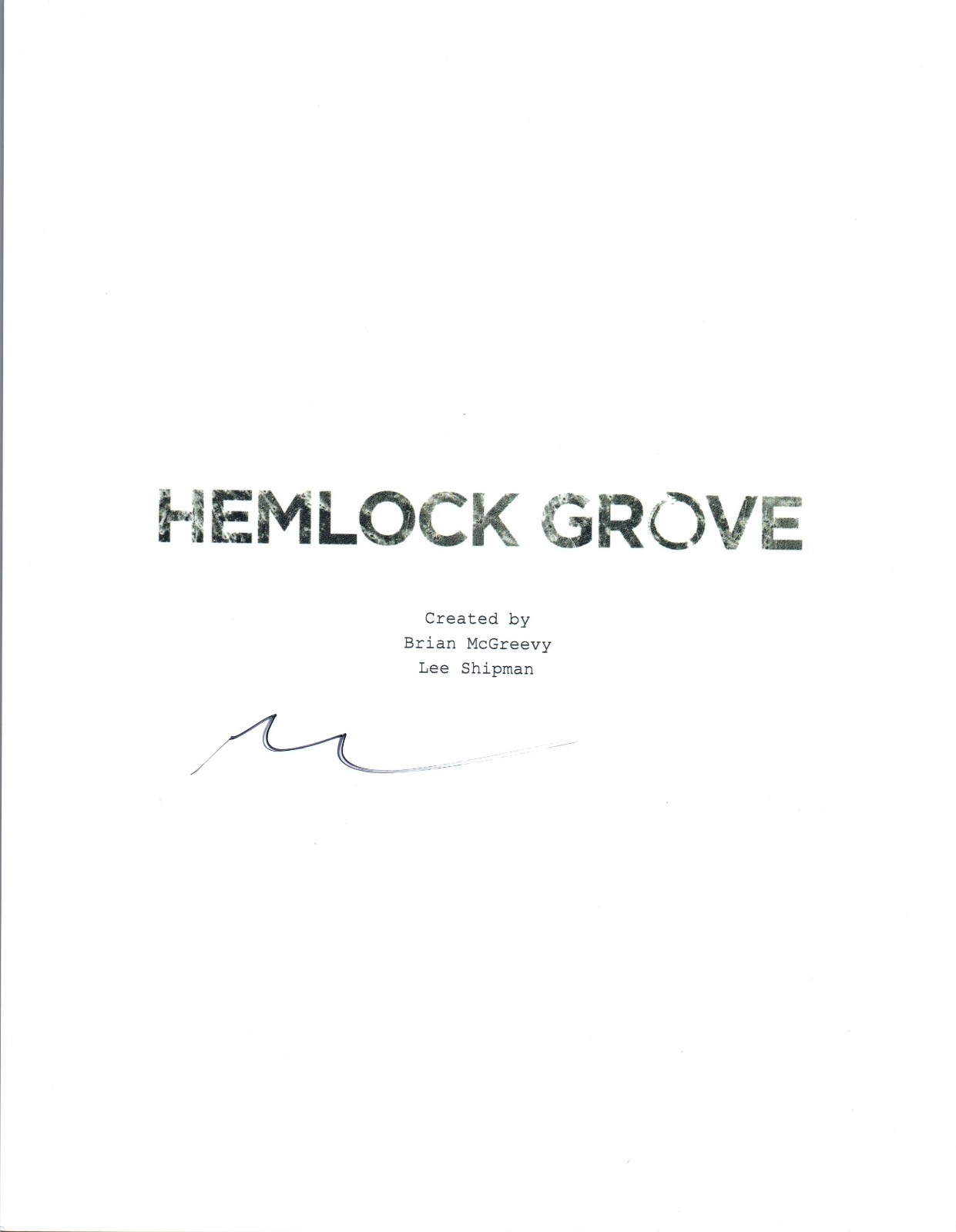 Brian McGreevey Signed Autographed HEMLOCK GROVE Pilot Episode Script COA VD