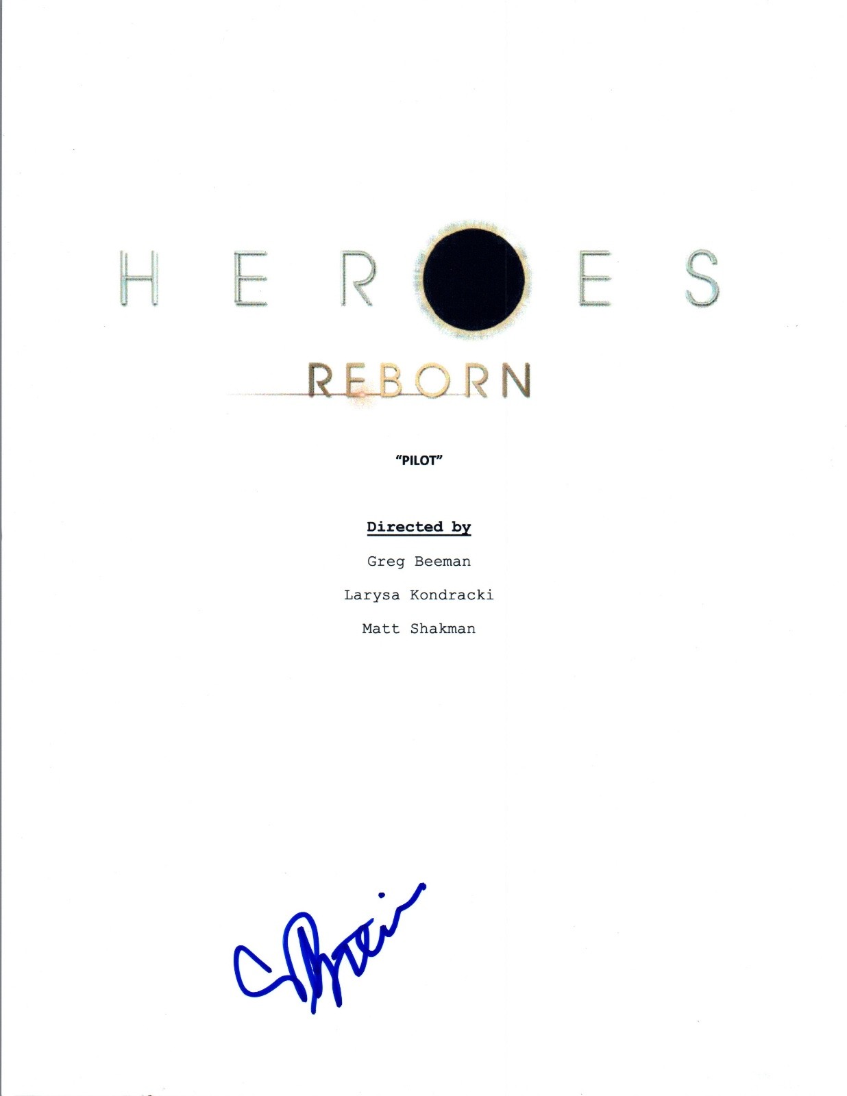 Gatlin Green Signed Autographed HEROES REBORN Pilot Episode Script COA VD