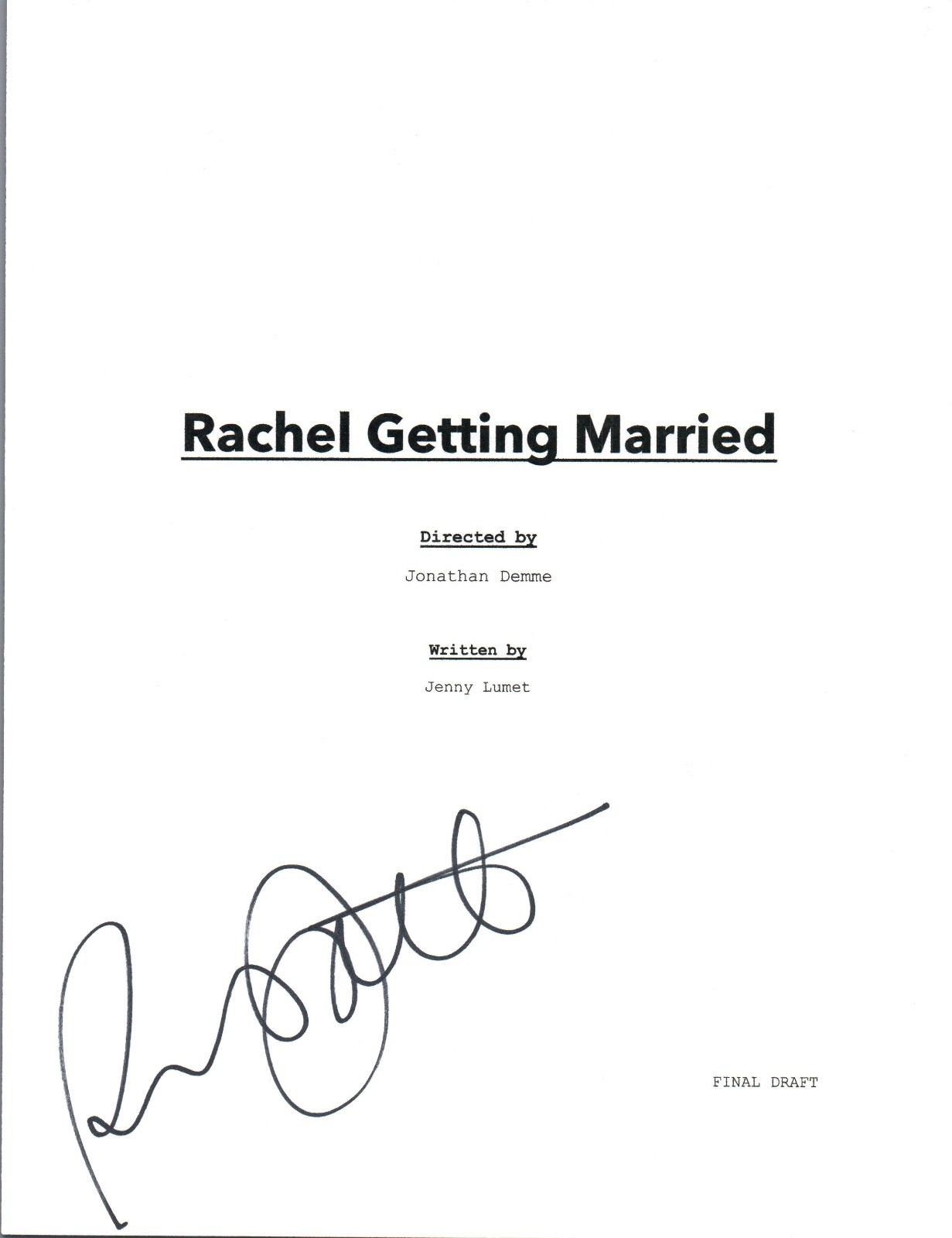 Rosemarie Dewitt Signed Autographed RACHEL GETTING MARRIED Movie Script COA