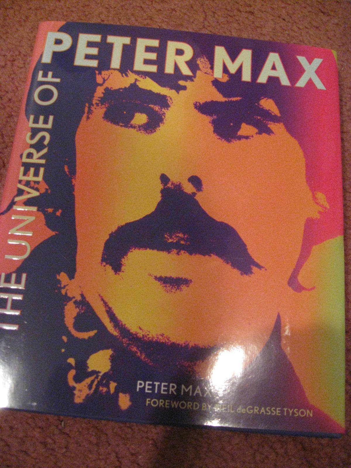 PETER MAX SIGNED AUTOGRAPH THE UNIVERSE OF PETER MAX IN PERSON COA AUTO D