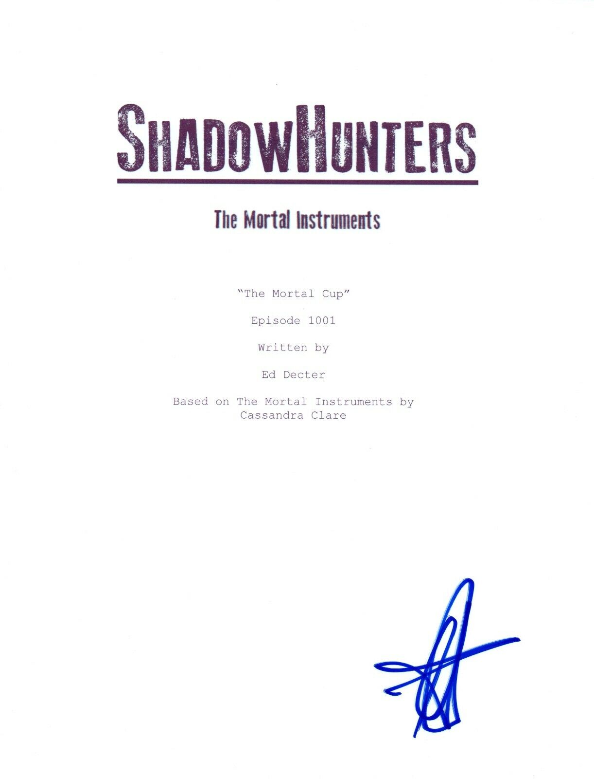Emeraude Toubia Signed Autographed SHADOWHUNTERS Pilot Episode Script ...