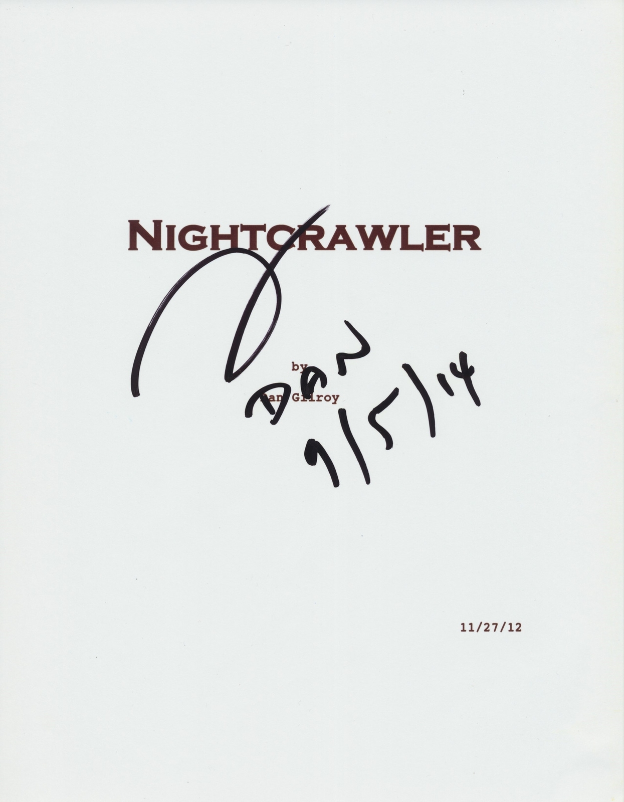 DAN GILROY SIGNED NIGHTCRAWLER 108 PAGE FULL SCRIPT
