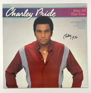 CHARLEY PRIDE SIGNED AUTOGRAPH ALBUM VINYL RECORD – AFTER ALL THIS TIME COUNTRY COLLECTIBLE MEMORABILIA