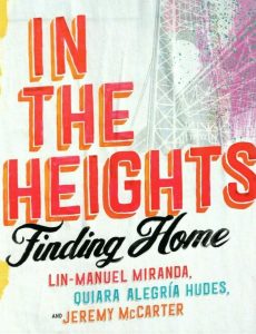LIN-MANUEL MIRANDA SIGNED IN THE HEIGHTS FINDING HOME 1ST EDITION BOOK COLLECTIBLE MEMORABILIA
