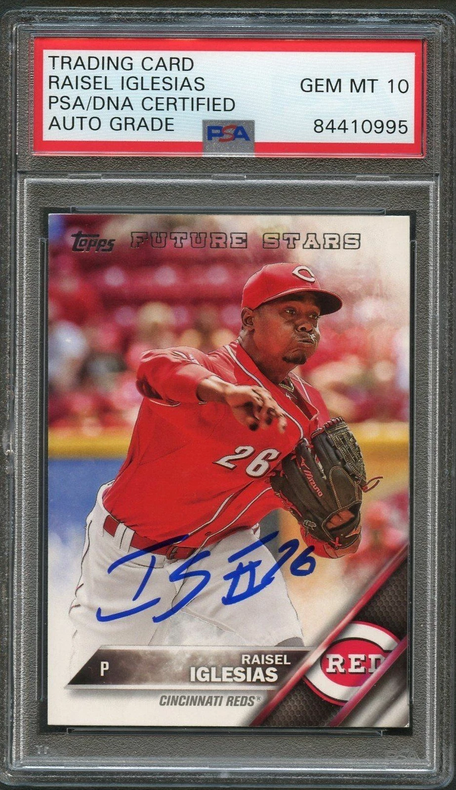 2016 Topps #585 Raisel Iglesias Signed Card PSA Slabbed Auto Grade 10 Reds