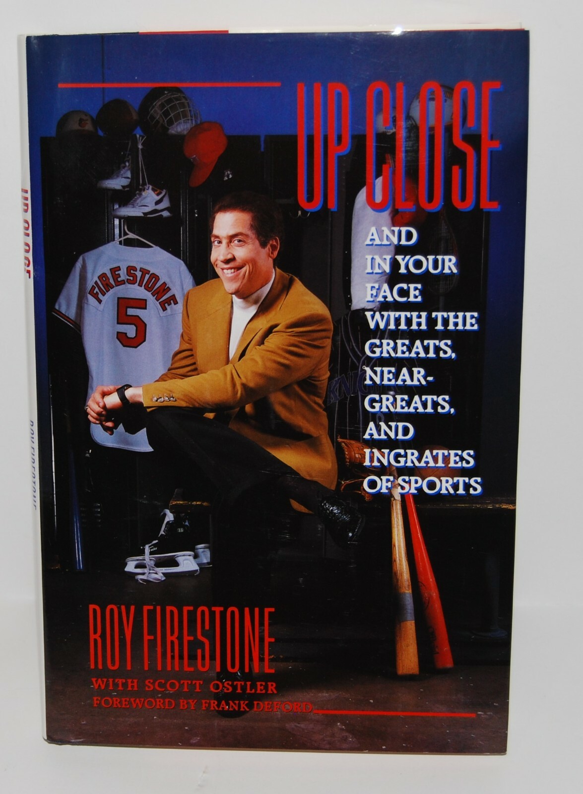ROY FIRESTONE SIGNED (UP CLOSE) AND IN YOUR FACE WITH THE GREATS HARDCOVER BOOK COLLECTIBLE MEMORABILIA