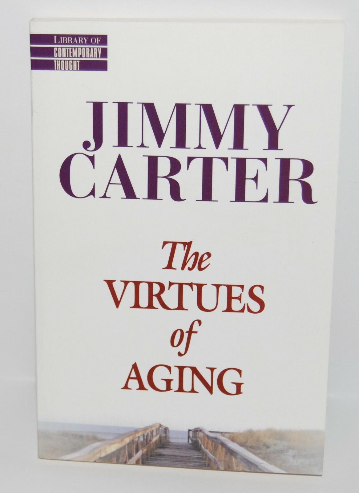 JIMMY CARTER signed (THE VIRTUES OF AGING) US President soft cover book W/COA