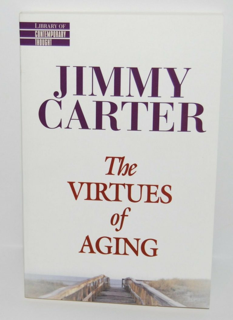 JIMMY CARTER SIGNED (THE VIRTUES OF AGING) US PRESIDENT SOFT COVER BOOK W/COA COLLECTIBLE MEMORABILIA