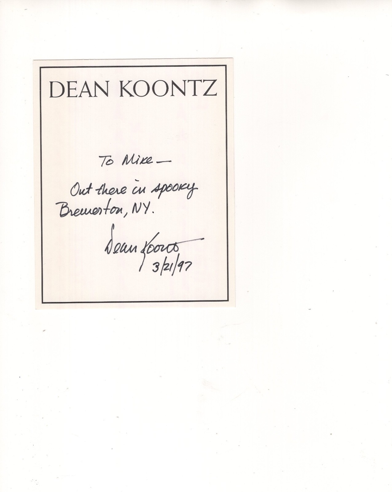 DEAN KOONTZ HAND SIGNED BOOKPLATE FROM 1997+COA GREAT WRITER TO MIKE