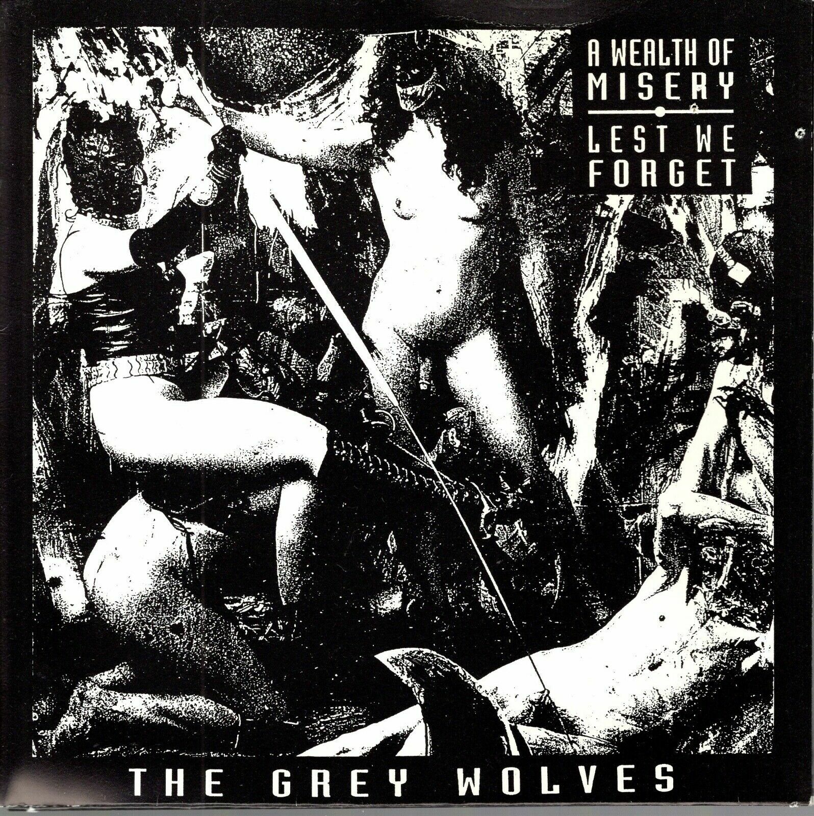 THE GREY WOLVES WEALTH OF MISERY 7