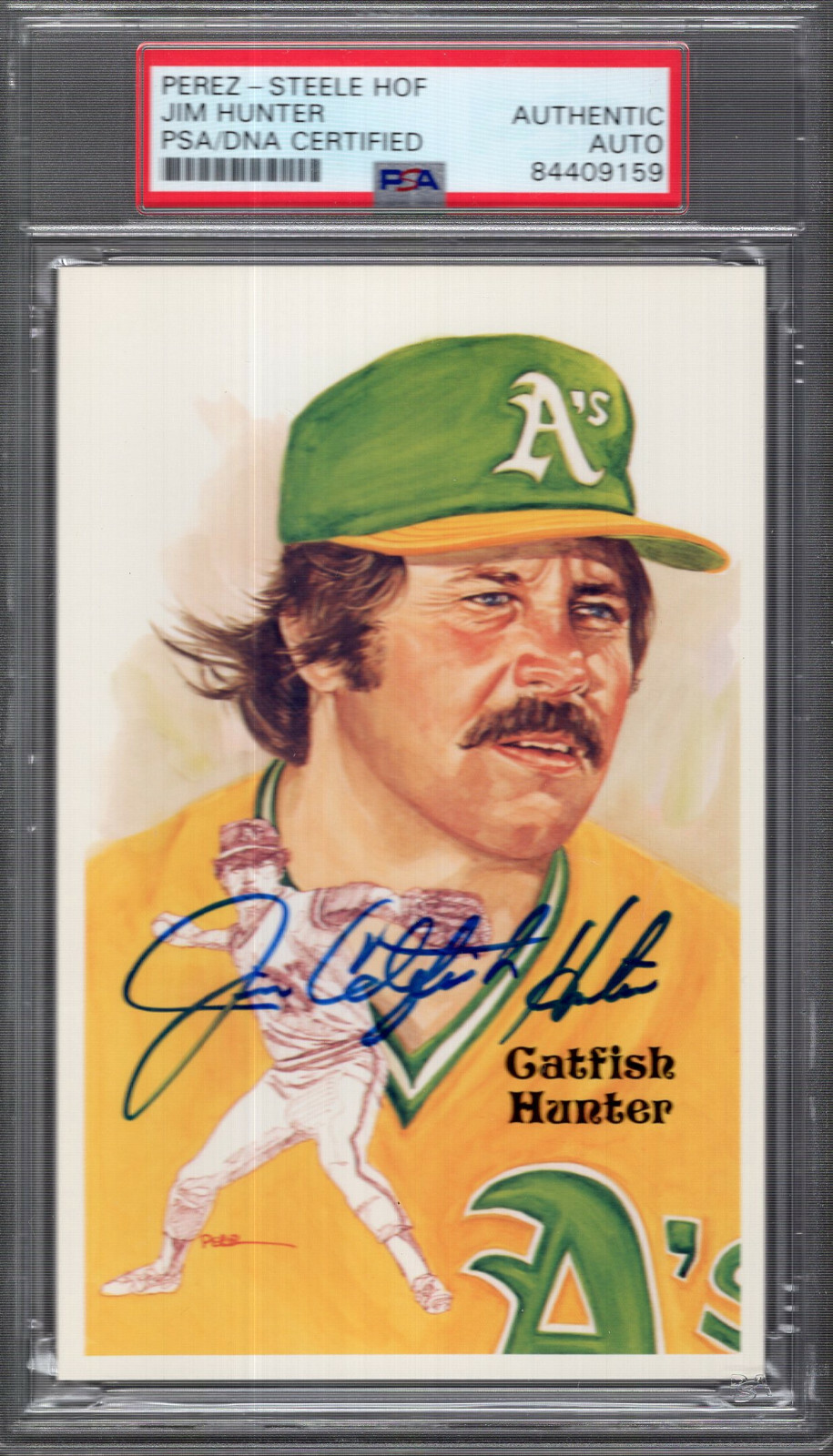CATFISH HUNTER HAND SIGNED PEREZ STEELE HOF CARD OAKLAND A'S PSA SLABBED