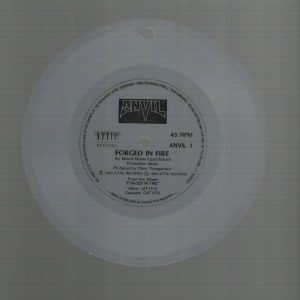 ANVIL FORGED IN FIRE CLEAR 7 INCH 45 FROM 1983 CANADIAN METAL AWESOME+RARE