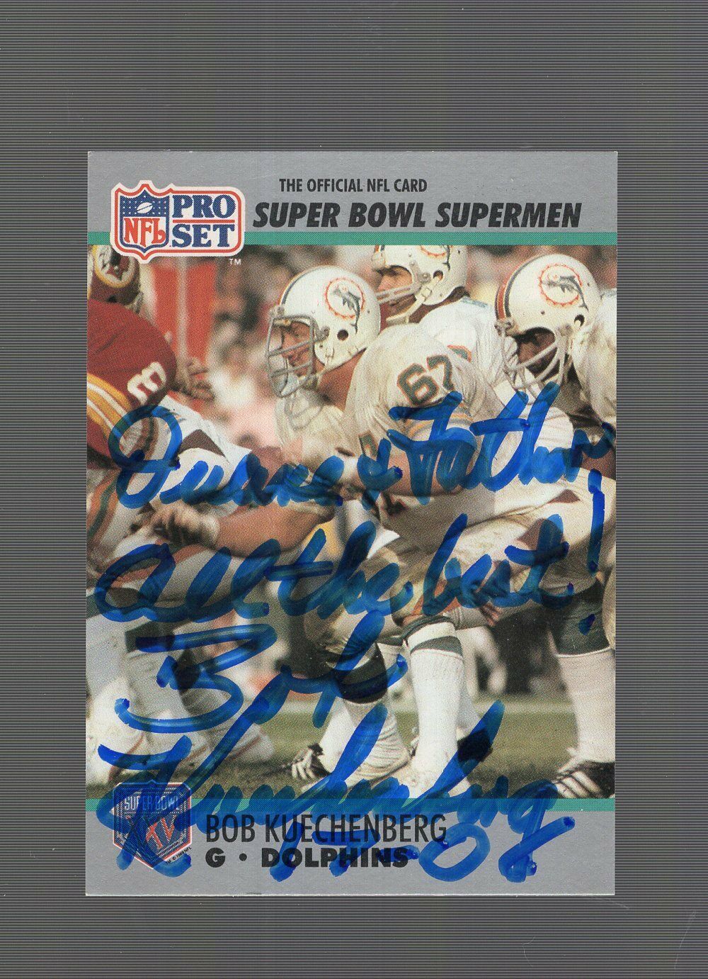 BOB KUECHENBERG HAND SIGNED PRO-LINE TRADING CARD+COA INSCRIBED DOLPHINS