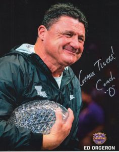 ED ORGERON HAND SIGNED 8×10 COLOR PHOTO+COA LSU COACH WITH CHAMP TROPHY COLLECTIBLE MEMORABILIA