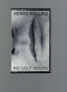 HENRY ROLLINS BIG UGLY MOUTH VINTAGE+RARE CASSETTE TAPE SPOKEN WORD 1987 COLLECTIBLE MEMORABILIA