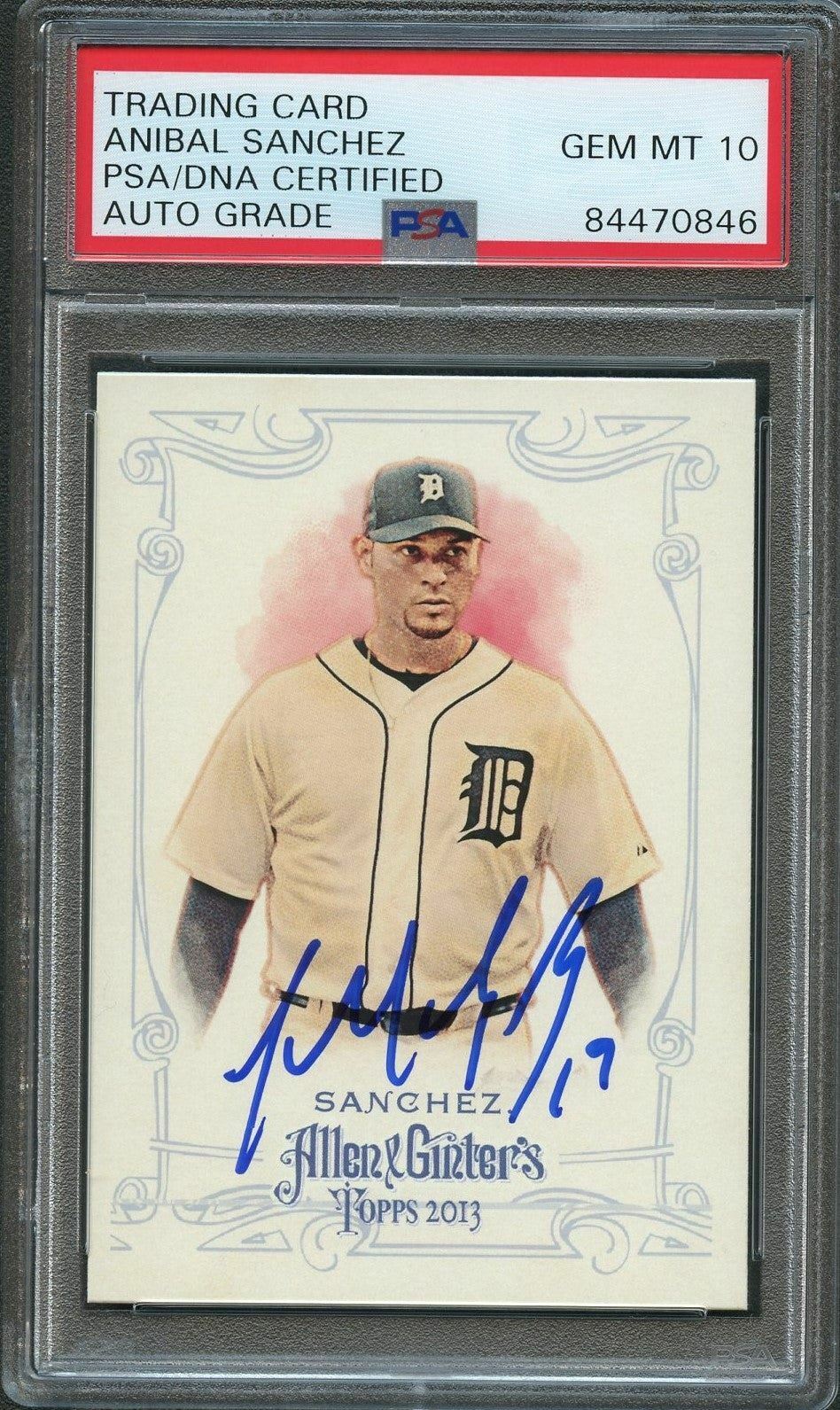 2013 Topps Allen and Ginter #138 Anibal Sanchez Signed Card PSA Slabbed Auto 10