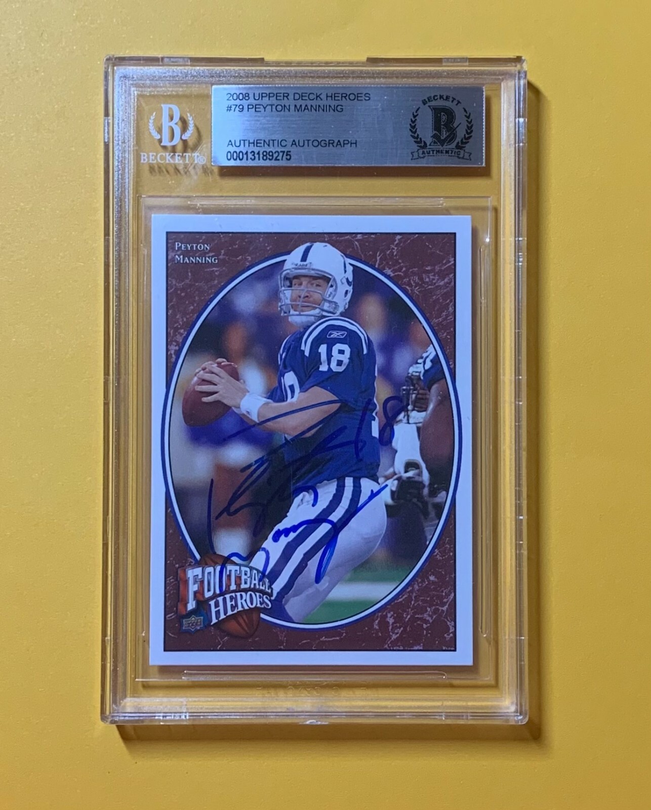 2008 UPPER DECK HEROES PEYTON MANNING #79 AUTHENTIC AUTOGRAPH BECKETT CERTIFIED
