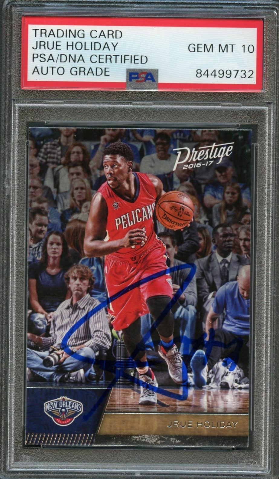 2016-17 Panini Prestige #82 Jrue Holiday Signed Card AUTO 10 PSA Slabbed Pelican