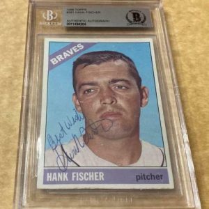 1966 TOPPS HANK FISCHER DECEASED SIGNED CARD BECKETT AUTHENTIC AUTOGRAPHED