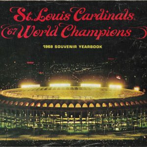 1968 ST. LOUIS CARDINALS YEARBOOK 67 WORLD CHAMPIONS NR MT-MT VINTAGE