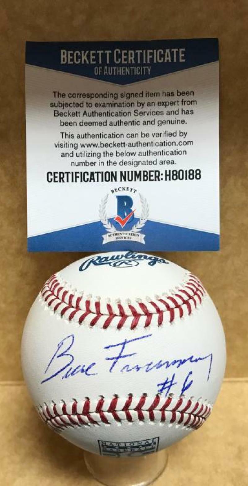 BRUCE FROEMING #6 SIGNED ON A HALL OF FAME BASEBALL BECKETT H80188