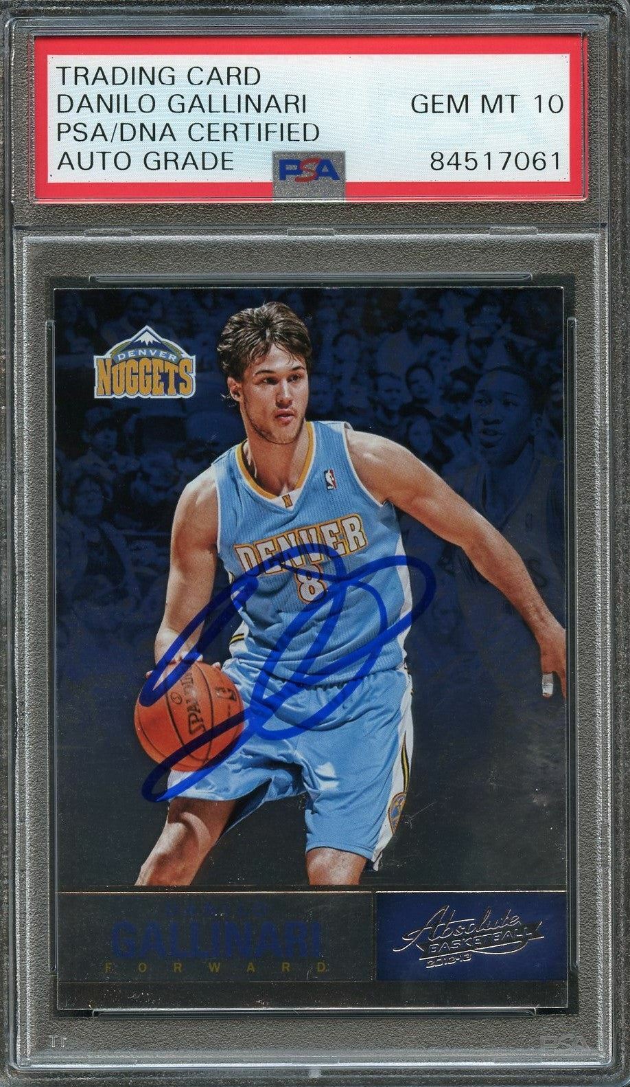 2012-13 ABSOLUTE BASKETBALL #83 DANILO GALLINARI SIGNED AUTO 10 PSA SLABBED NUGG COLLECTIBLE MEMORABILIA