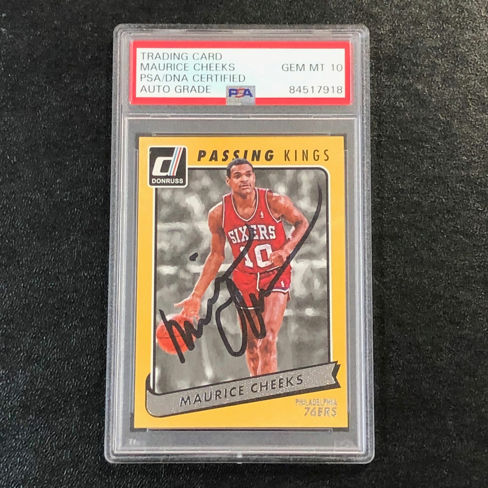 2015-16 Donruss Passing Kings #24 Maurice Cheeks Signed Card AUTO 10 PSA Slabbed