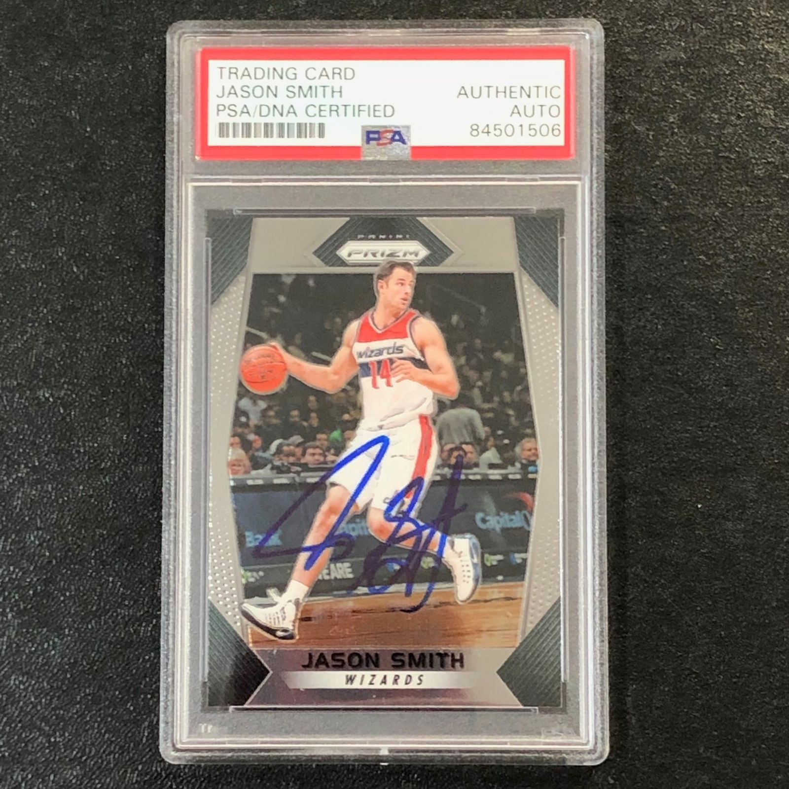 2017-18 Panini Prizm #139 Jason Smith Signed Card AUTO PSA Slabbed Wizards