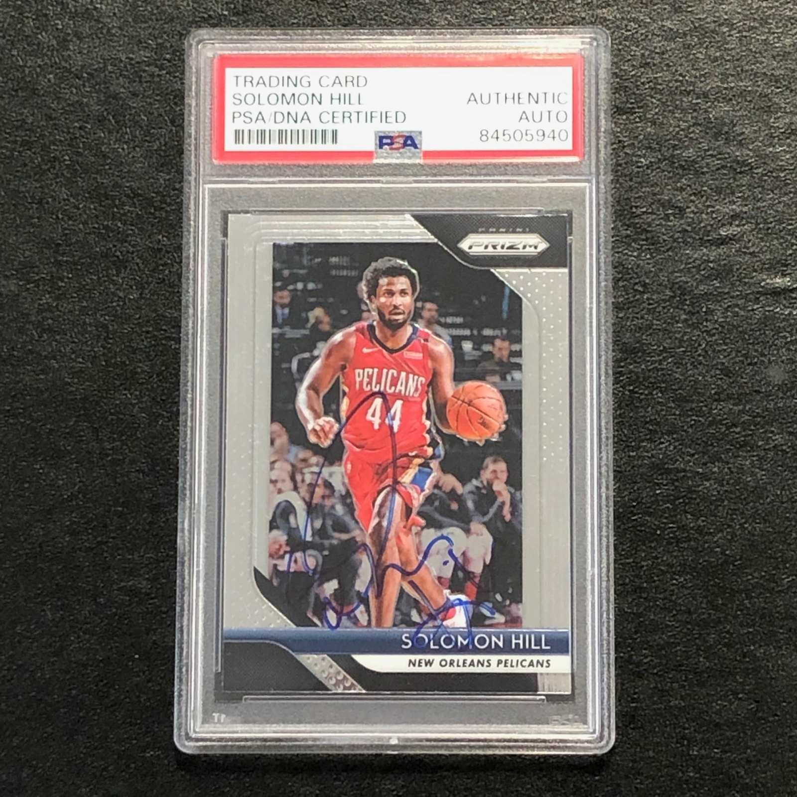 2018-19 Panini Prizm #197 Solomon Hill Signed Card AUTO PSA Slabbed Pelicans