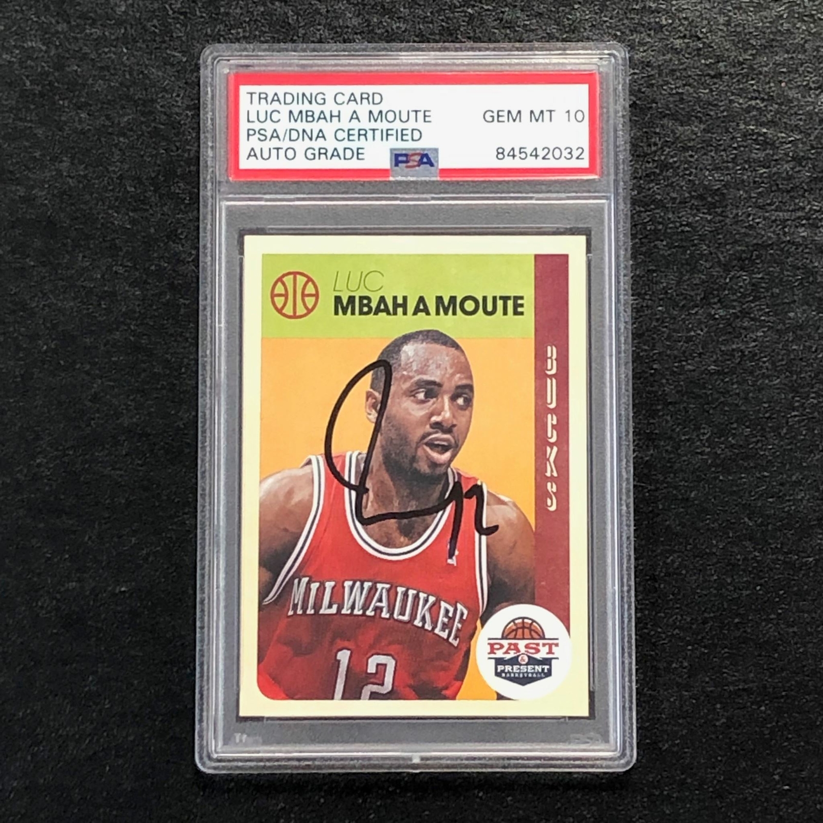 2012-13 Panini Past and Present #15 Luc Mbah a Moute Signed Card AUTO 10 PSA Sla
