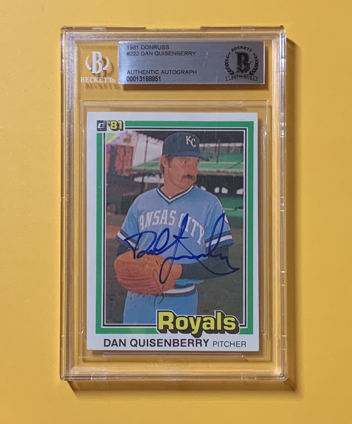 1981 DONRUSS DAN QUISENBERRY #222 AUTHENTIC AUTO BECKETT CERTIFIED ROYALS
