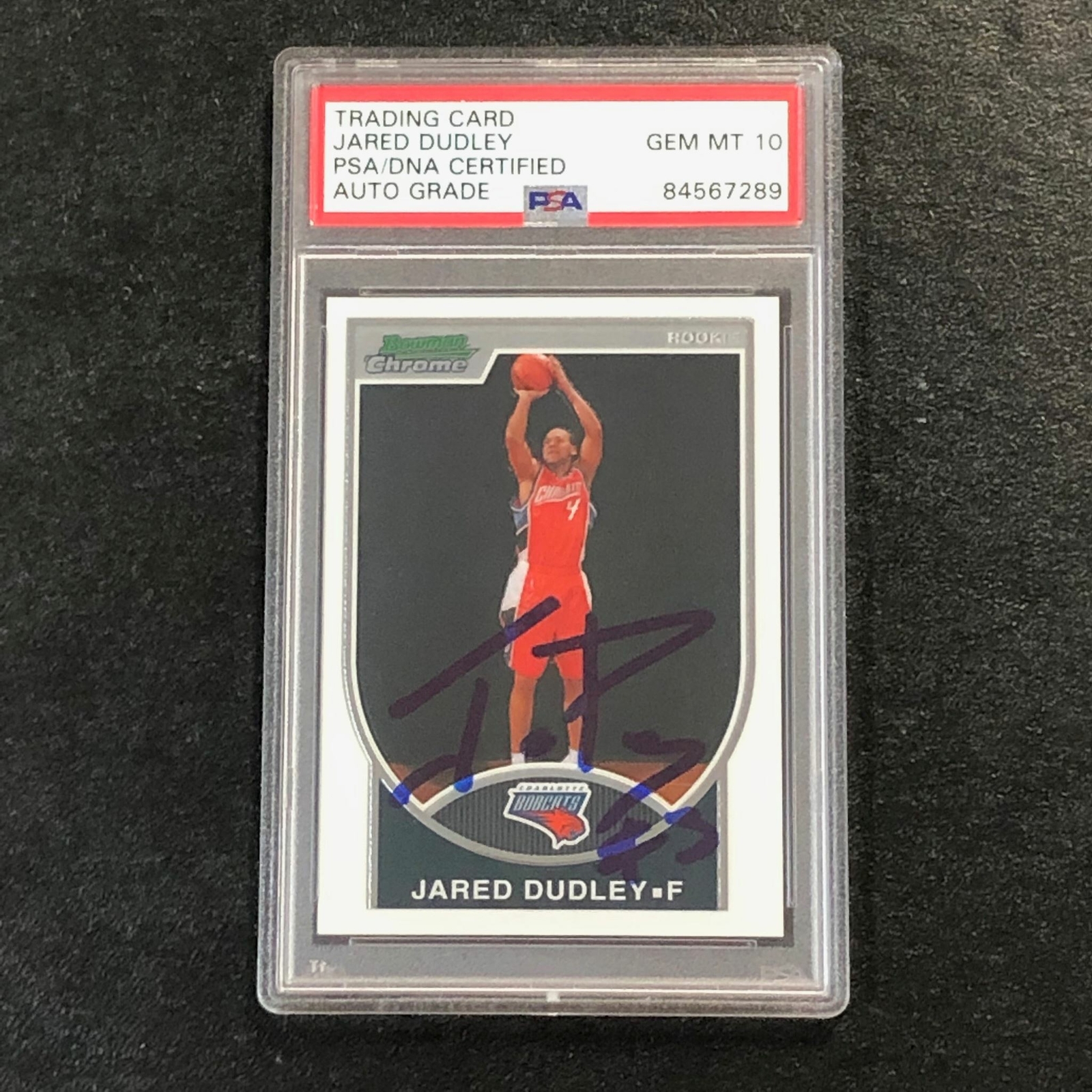 2007-08 BOWMAN CHROME #139 Jared Dudley Signed Card AUTO 10 PSA Slabbed Bobcats
