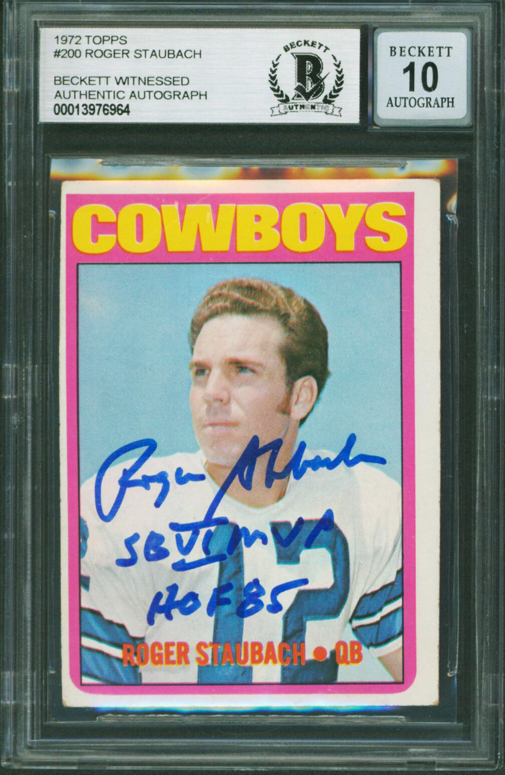 Cowboys Roger Staubach 2x Insc Signed 1972 Topps #200 RC Card Auto 10 BAS Slab 5