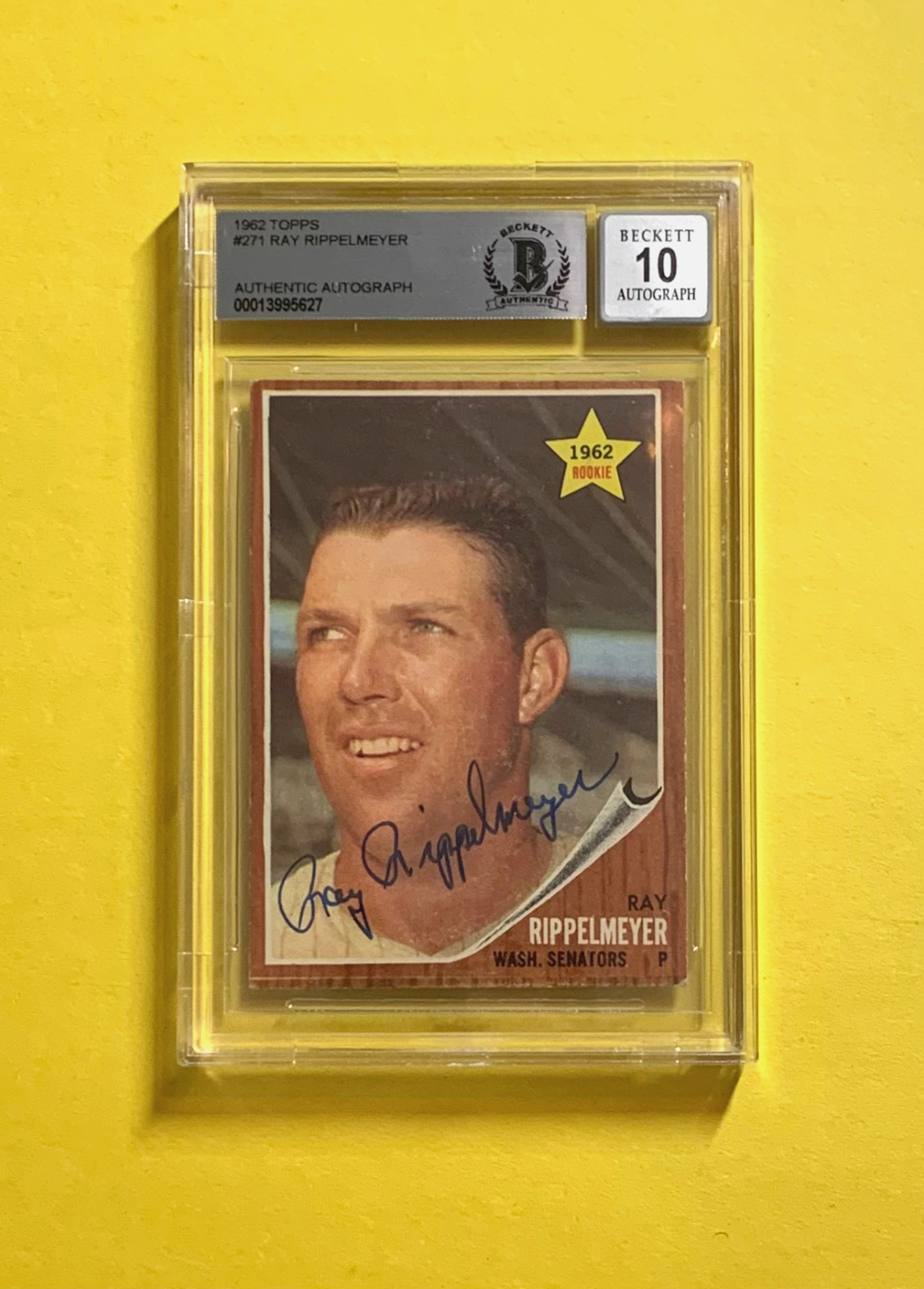1962 TOPPS RAY RIPPELMEYER #271 SIGNED CARD BECKETT AUTH. AUTO 10 SENATORS