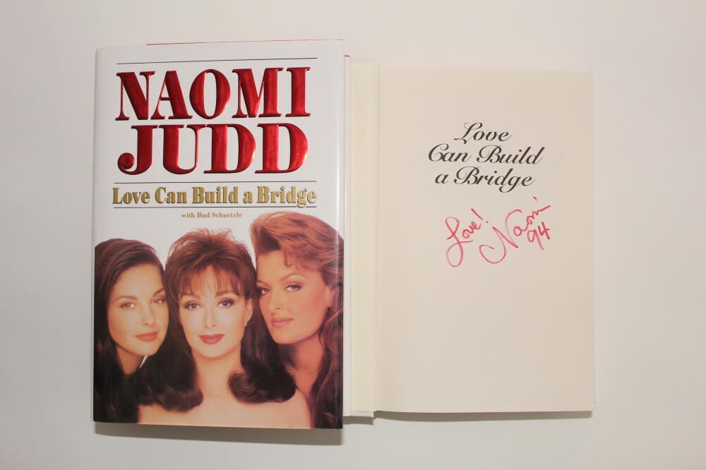 NAOMI JUDD SIGNED AUTOGRAPH LOVE CAN BUILD A BRIDGE BOOK COUNTRY MUSIC THE JUDDS