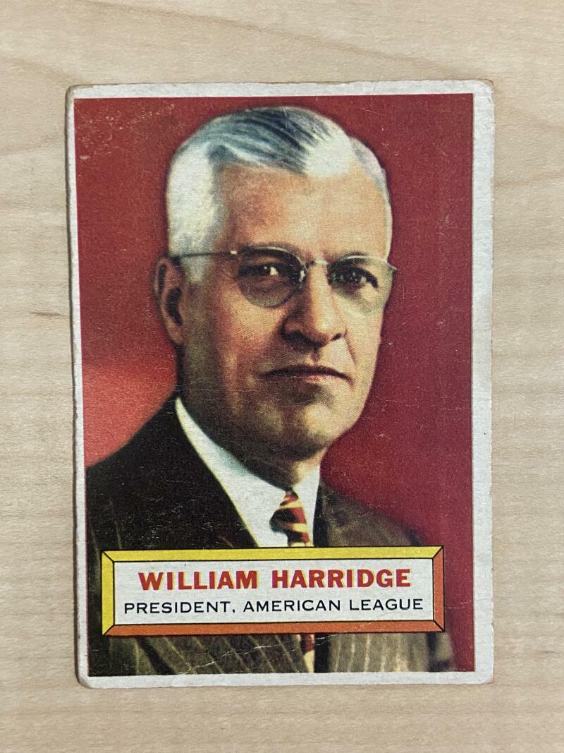 1956 TOPPS #1 WILLIAM HARRIDGE PRESIDENT AMERICAN LEAGUE COLLECTIBLE MEMORABILIA