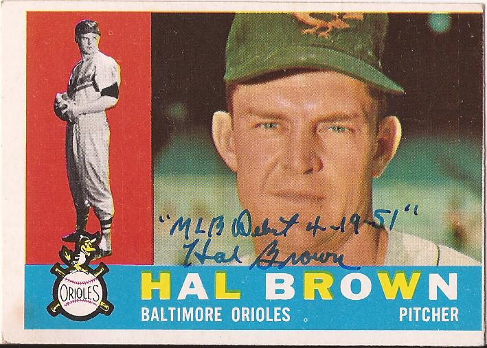 HAL BROWN BALTIMORE ORIOLES SIGNED AUTOGRAPHED W/INSC 1960 TOPPS CARD #89 W/COA