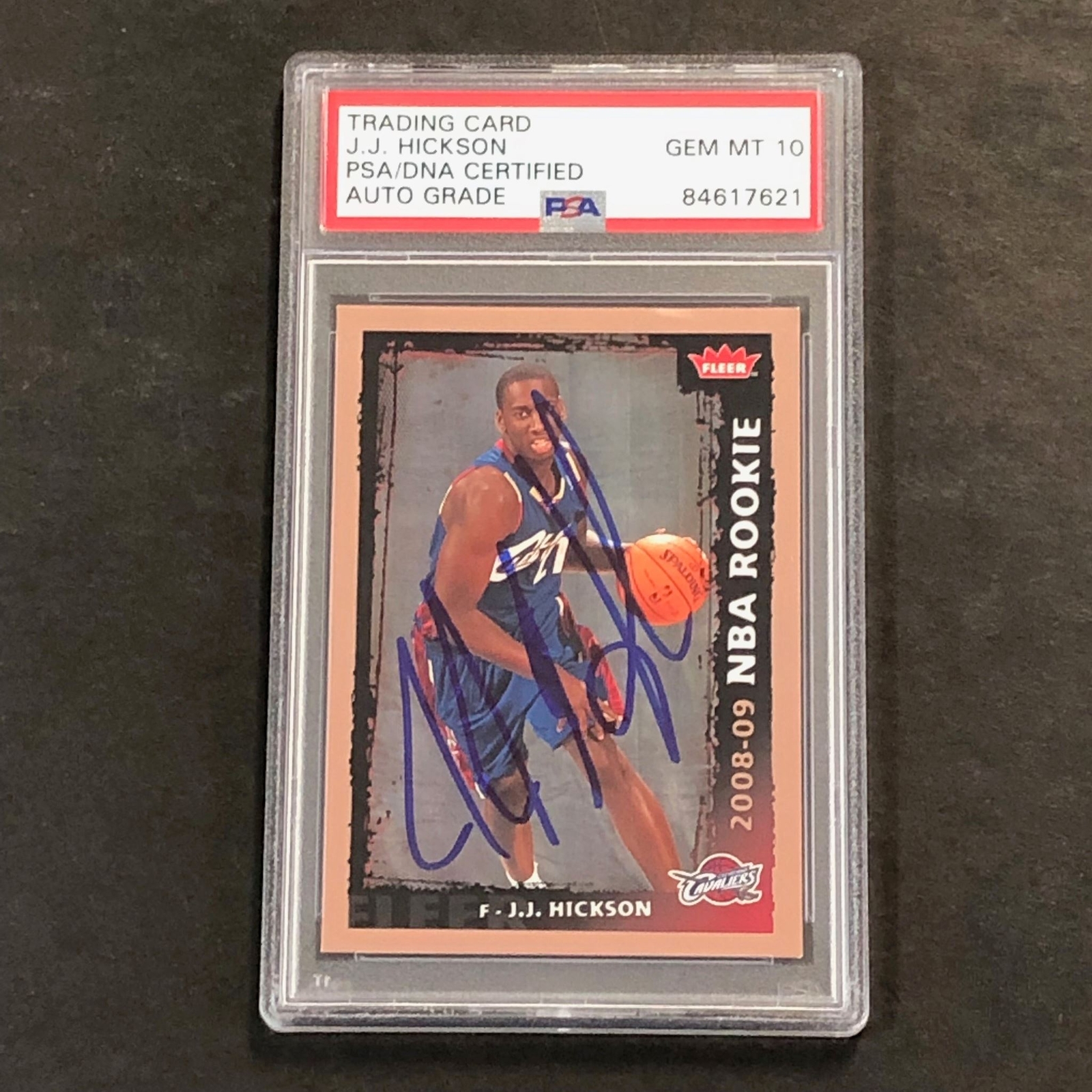 2008-09 FLEER #219 J.J. HICKSON SIGNED CARD AUTO 10 PSA SLABBED RC CAVALIERS COLLECTIBLE MEMORABILIA