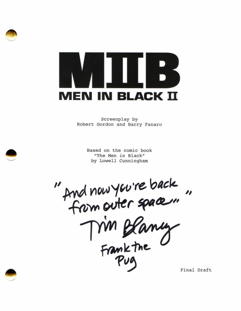 TIM BLANEY SIGNED AUTOGRAPH MEN IN BLACK 2 MOVIE SCRIPT W/ FRANK THE PUG QUOTE