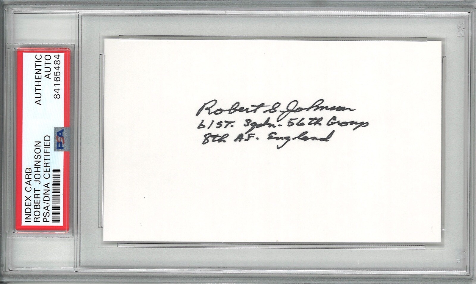 ROBERT JOHNSON SIGNED INDEX CARD PSA DNA 84165484 (D) WWII 56TH FG ACE