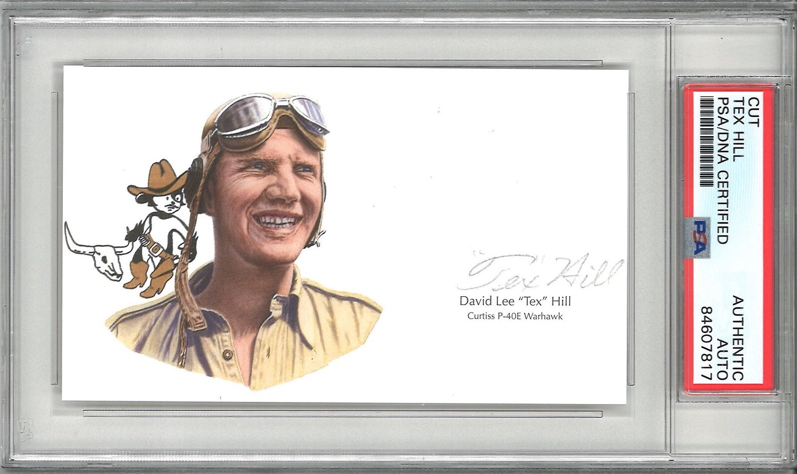 DAVID TEX HILL SIGNED CUT SIGNATURE PSA DNA SLABBED 84607817 (D) WWII ACE
