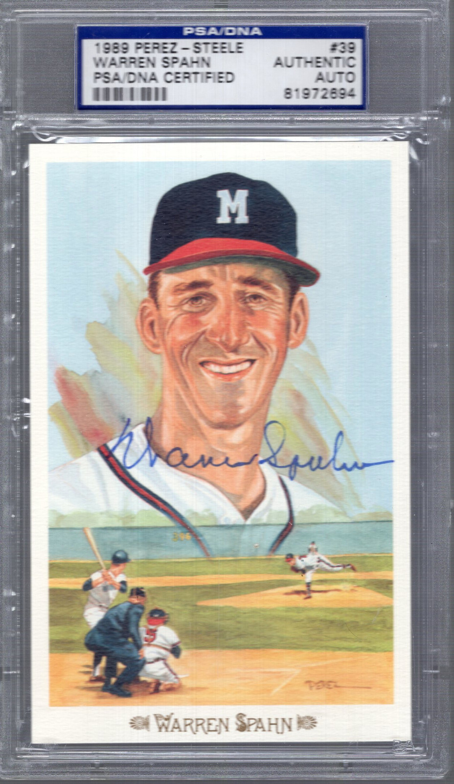 WARREN SPAHN HAND SIGNED HALL OF FAME PEREZ STEELE CARD BRAVES PSA SLABBED