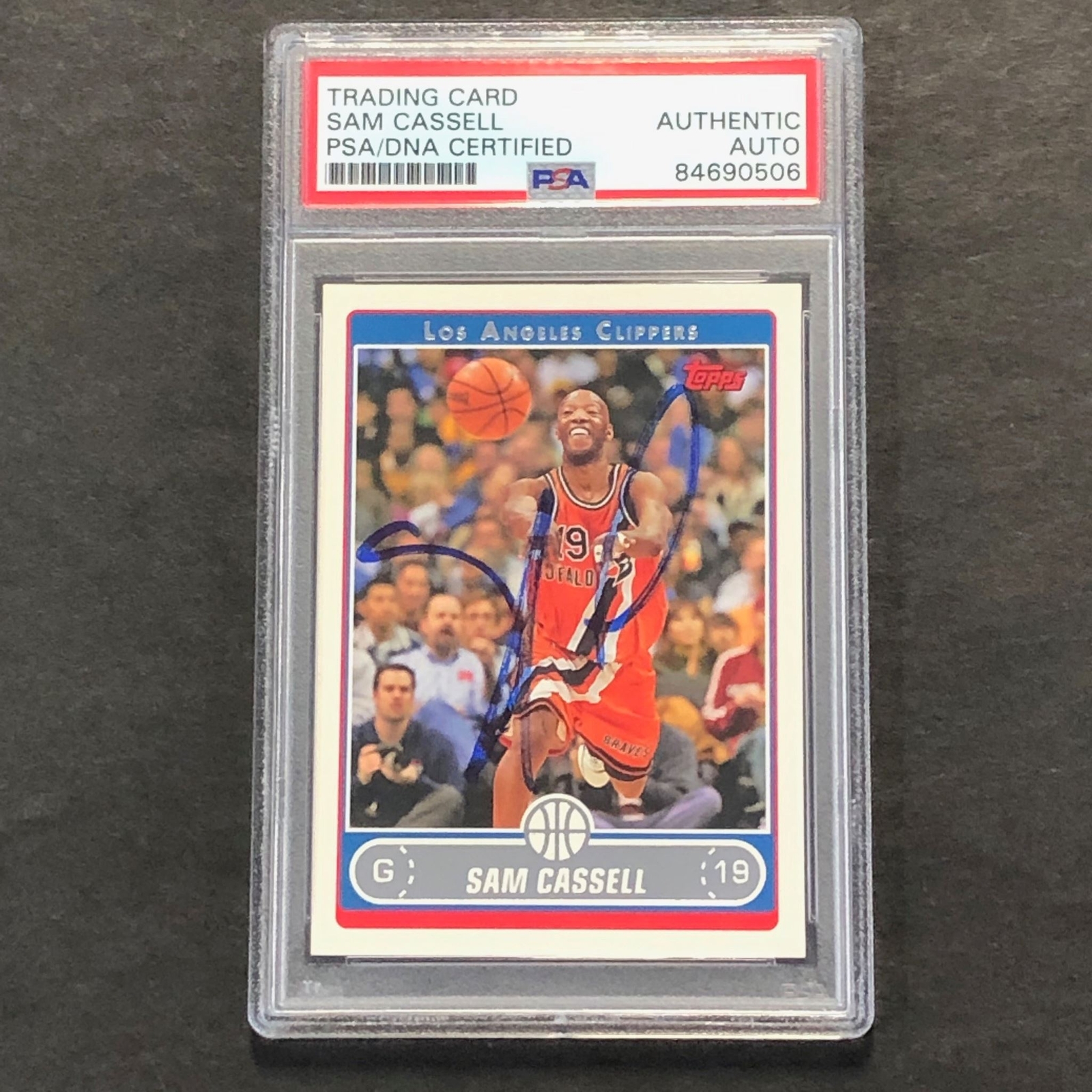 2007-08 TOPPS BASKETBALL #130 SAM CASSELL SIGNED CARD AUTO PSA SLABBED CLIPPERS COLLECTIBLE MEMORABILIA