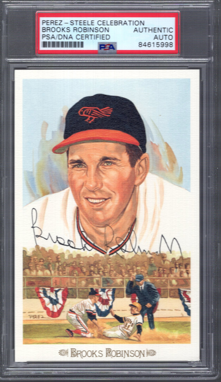 BROOKS ROBINSON HAND SIGNED HALL OF FAME CELEBRATION CARD PSA SLABBED